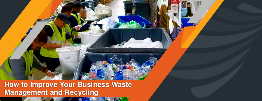 You are currently viewing How to Improve Your Business Waste Management and Recycling